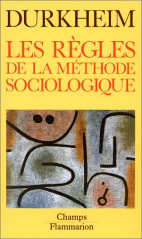 Beispielbild fr Les Rgles de la mthode sociologique zum Verkauf von Ammareal
