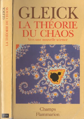 9782080812193: Theorie du chaos - vers une nouvelle science (La) (CHAMPS SCIENCES)
