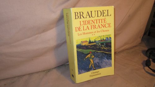 L'identite de la france t3 (2eme partie) une "economie paysanne" jusqu'au xx eme: LES HOMMES ET LES CHOSES (2EME PARTIE) UNE "ECONOMIE PAYSANNE" JUSQU'AU XXEME SI (9782080812223) by Braudel Fernand