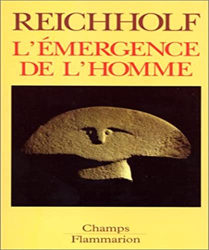 9782080812735: L'EMERGENCE DE L'HOMME.: L'apparition de l'homme et ses rapports avec la nature