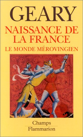 Imagen de archivo de Naissance de la france - le monde merovingien a la venta por Librairie Th  la page