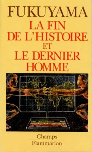 la fin de l'histoire et le dernier homme (9782080812902) by Fukuyama Francis