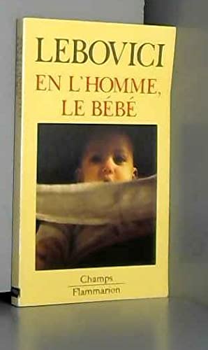 Stock image for En lhomme, le bb (CHAMPS ESSAIS) for sale by Best and Fastest Books