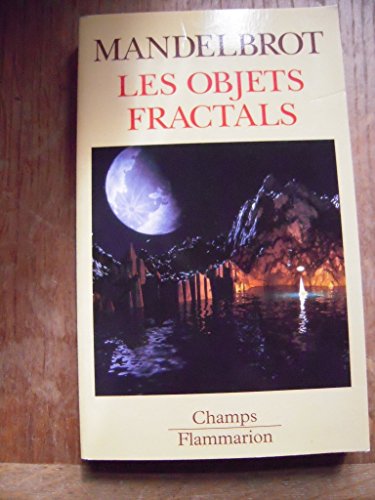 Beispielbild fr Les objets fractals. forme, hasard et dimension. 4 eme edition. collection champ n 301 zum Verkauf von Ammareal