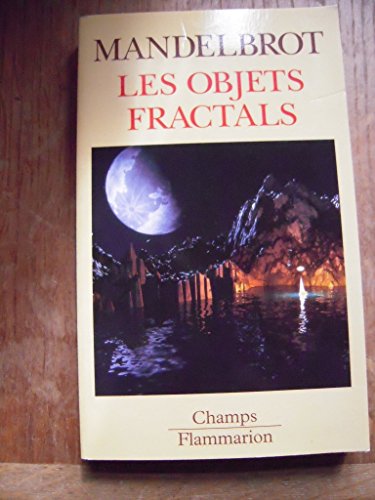 9782080813015: Les Objets Fractals. Forme, Hasard Et Dimension, 4eme Edition Revue