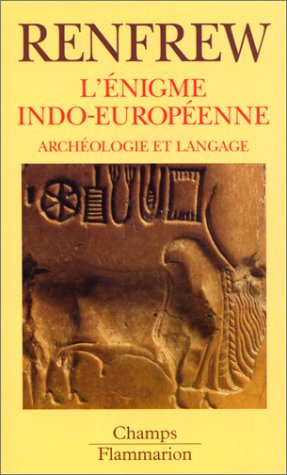 9782080813039: L'nigme indo-europenne: Archologie et langage