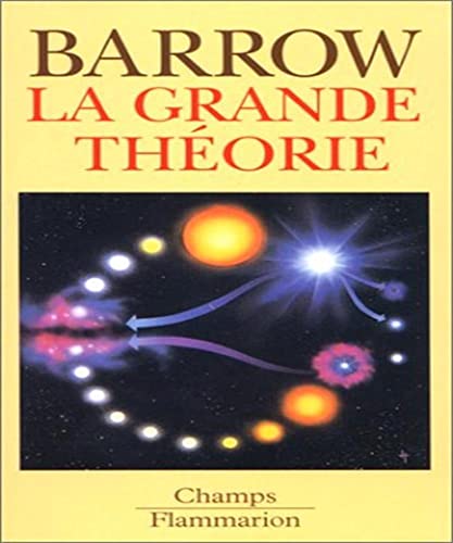 Beispielbild fr La Grande thorie: Les limites d'une explication globale en physique zum Verkauf von medimops