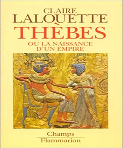 Beispielbild fr THEBES, ou la naissance d'un empire zum Verkauf von Ammareal