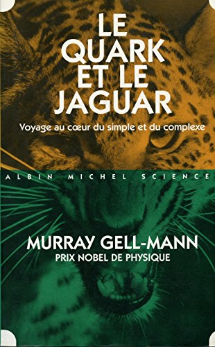 Beispielbild fr Le Quark Et Le Jaguar : Voyage Au Coeur Du Simple Et Du Complexe zum Verkauf von RECYCLIVRE