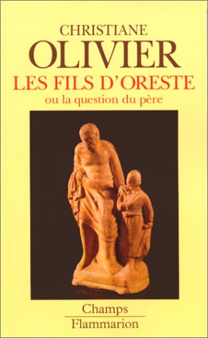 Beispielbild fr Les fils d'Oreste ou la question du pre (French Edition) zum Verkauf von Better World Books