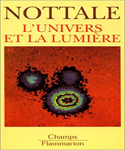 9782080813831: L'Univers Et La Lumiere. Cosmologie Classique Et Mirages Gravitationnels