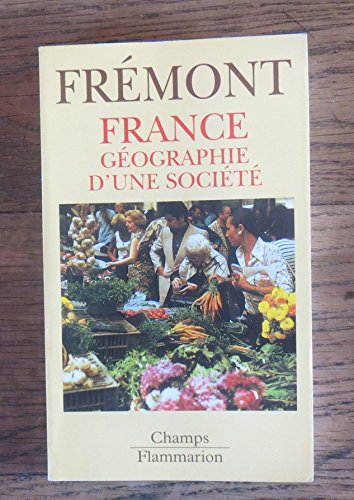 Stock image for France, gographie d'une socit for sale by A TOUT LIVRE