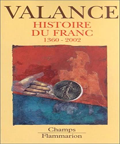 Imagen de archivo de Histoire du Franc : 1360-2002 a la venta por medimops