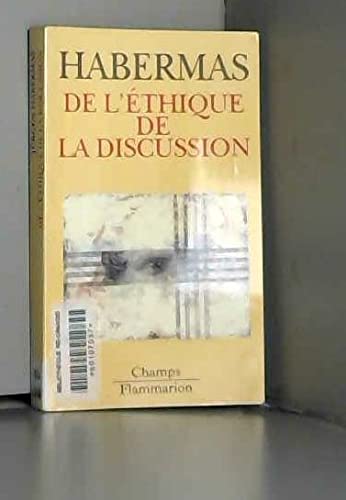 De l'ethique de la discussion (CHAMPS ESSAIS) (9782080814210) by JURGEN HABERMAS