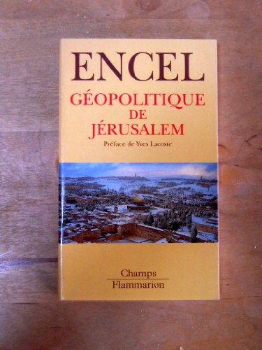 Beispielbild fr G opolitique de J rusalem Encel, Fr d ric and Lacoste, Yves zum Verkauf von LIVREAUTRESORSAS