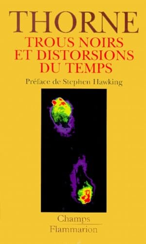 Beispielbild fr Trous noirs et distorsions du temps : l'hritage sulfureux d'Einstein zum Verkauf von medimops