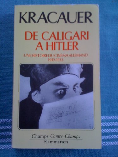 Imagen de archivo de De caligari a hitler une histoire du cinema allemand: - TRADUIT DE L'ANGLAIS 16 PAGES HORS-TEXTE (CHAMPS (A)) a la venta por HPB-Diamond