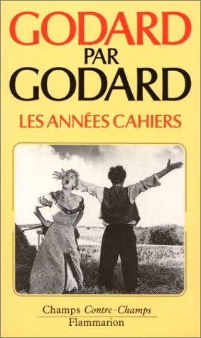 Beispielbild fr Godard Par Godard. Les Annes Cahiers (1950  1959) zum Verkauf von RECYCLIVRE