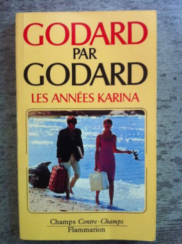9782080815170: Godard par Godard: Les Annes Karina 1960-1967