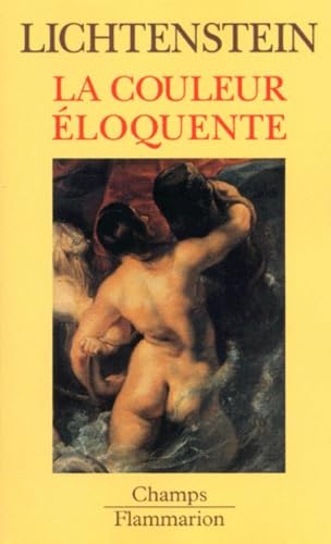 9782080816412: LA COULEUR ELOQUENTE. Rhtorique et peinture  l'Age Classique