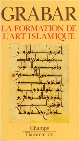 Beispielbild für La formation de l'art islamique zum Verkauf von medimops