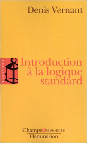 Introduction a la logique standard (9782080830272) by Vernant Denis