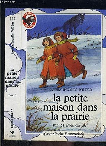 Stock image for Petite maison dans la prairie t3 - sur les rives du lac (La) (3) for sale by WorldofBooks