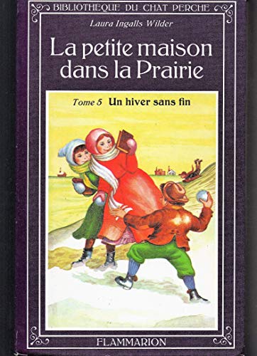 Beispielbild fr La petite maison dans la prairie. tome 5 : un hiver sans fin zum Verkauf von Ammareal