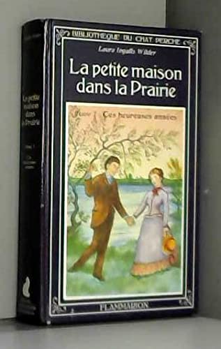 Stock image for Petite maison dans la prairie t7 - ces heureuses annees (La) (7) for sale by Books Unplugged
