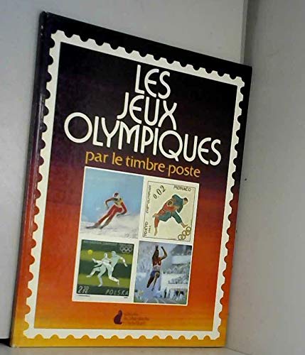 Beispielbild fr Les Jeux Olympiques par le timbre poste zum Verkauf von Antiquariat Wortschatz