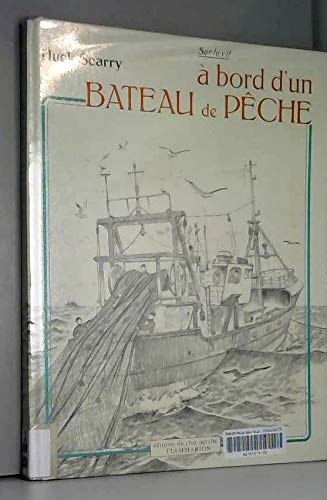 Beispielbild fr A bord d'un bateau de peche zum Verkauf von Ammareal