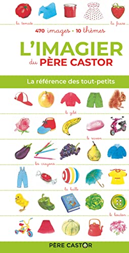 9782081201064: L'imagier du Pre Castor: LA REFERENCE DES TOUT-PETITS / 470 IMAGES - 10 THEMES