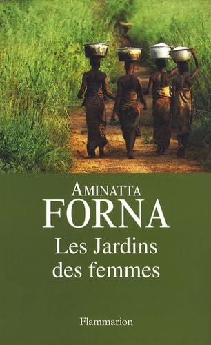 Les Jardins des femmes (9782081201804) by Forna, Aminatta