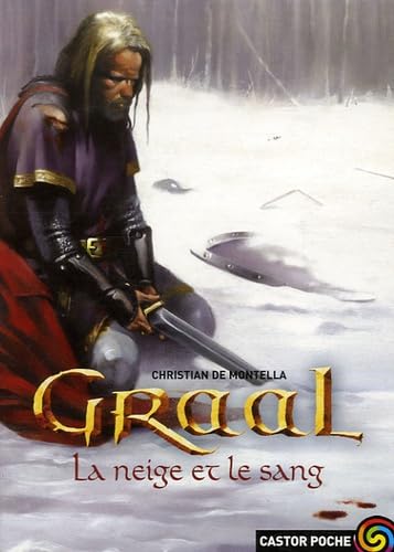 Stock image for Graal, Tome 2 : La neige et le sang for sale by Better World Books