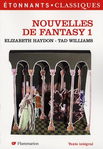 Nouvelles de Fantasy 1: Elizabeth Haydon - Tad Williams (9782081202870) by Collectif