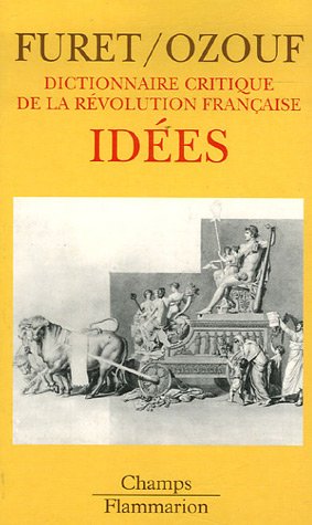 9782081202955: Dictionnaire critique de la Rvolution franaise: Ides