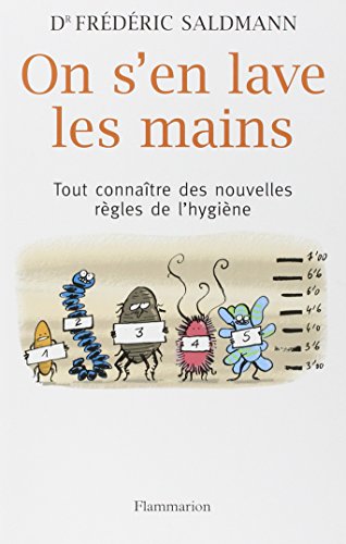 Stock image for On s'en lave les mains : Tout savoir sur les nouvelles rgles de l'hygine for sale by Librairie Th  la page