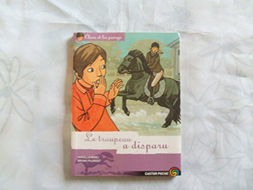 Beispielbild fr Clara et les poneys, Tome 15 : Le troupeau a disparu zum Verkauf von medimops