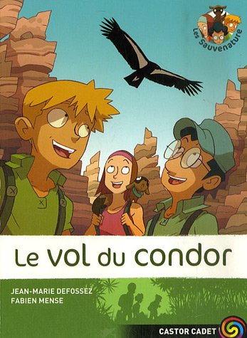 Stock image for Les Sauvenature, Tome 4 : Le vol du condor for sale by Ammareal