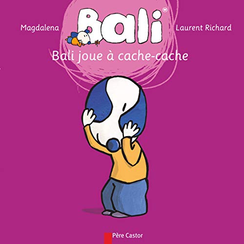 Bali joue Ã: cache-cache (9782081204447) by Richard, Laurent; Magdalena