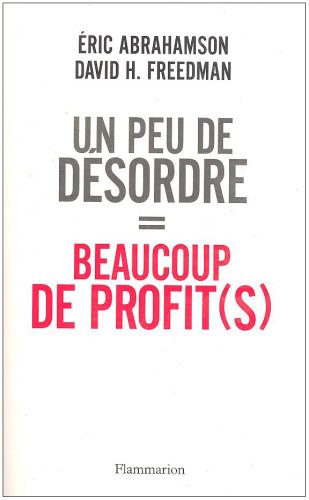 Stock image for Un peu de dsordre = beaucoup de profit(s) for sale by Ammareal