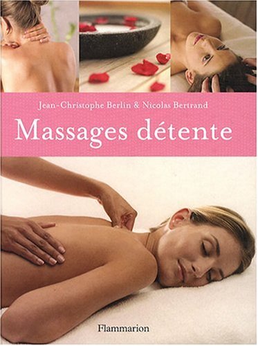Stock image for Massages d tente Bertrand, Nicolas and Berlin Jean-Christope for sale by LIVREAUTRESORSAS