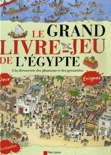 Beispielbild fr Le grand livre-jeu de l'Egypte zum Verkauf von medimops