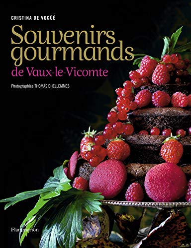 9782081205413: Souvenirs gourmands de Vaux-le-Vicomte