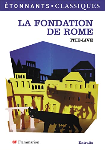 La Fondation de Rome (9782081205604) by Tite-Live