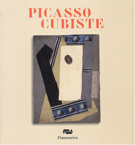 Stock image for Picasso Cubiste : Exposition, Paris, Muse Picasso, 19 Sept. 2007-7 Janv. 2008 for sale by RECYCLIVRE