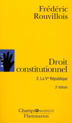 Beispielbild fr Droit constitutionnel : Tome 2, la Ve Rpublique zum Verkauf von Ammareal