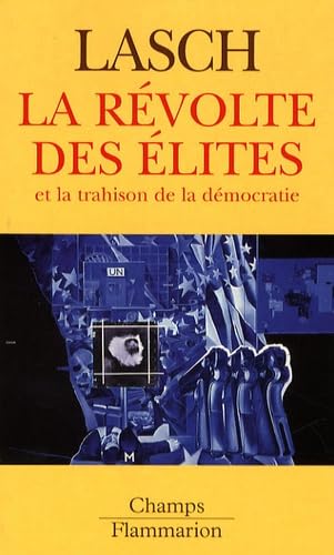 9782081207165: la rvolte des lites: ET LA TRAHISON DE LA DEMOCRATIE