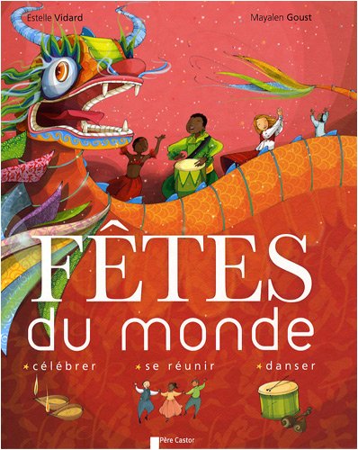Imagen de archivo de Fêtes du monde (French Edition) a la venta por Better World Books