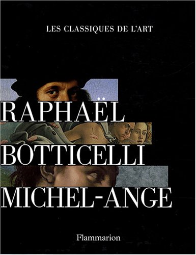 Beispielbild fr Raphal Botticelli Michel-Ange: Coffret en 3 volumes zum Verkauf von Ammareal